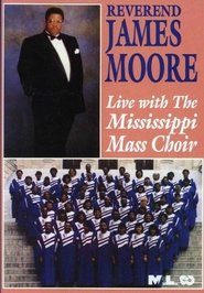 Poster Reverend James Moore: Live with the Mississippi Mass Choir 1991