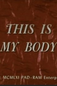 This Is My Body) This Is My Body (1960)