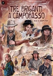Tre Briganti a Campobasso (2022)