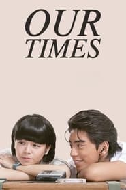 WatchOur TimesOnline Free on Lookmovie