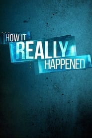 Full Cast of How It Really Happened