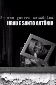 Jirau and Saint Antônio:  reports of an amazon war