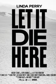 Poster Linda Perry: Let It Die Here