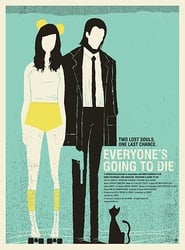 Everyone's Going to Die постер