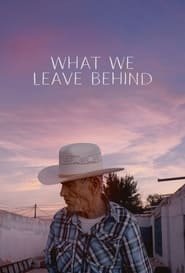 What We Leave Behind (2022)