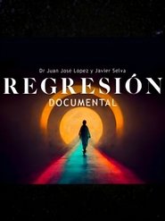 Regresión El Documental