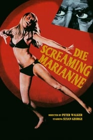 Die Screaming Marianne (1971) Die Screaming Marianne (1971)