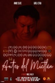Antes Del Mictlan Poster