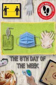 Poster The 8th Day of the Week 2020
