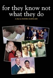 For They Know Not What They Do (2019)