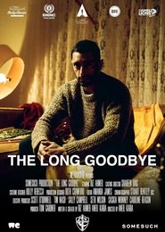 The Long Goodbye 2020 বিনামূল্যে সীমাহীন অ্যাক্সেস