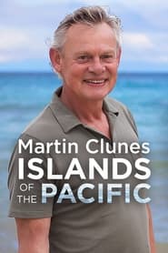 Poster Martin Clunes: Islands of the Pacific - Season 2 Episode 2 : The Philippines 2024