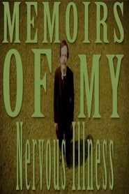 Memoirs of My Nervous Illness 2006 動画 吹き替え