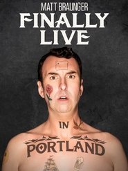 Poster Matt Braunger: Finally Live in Portland 2019