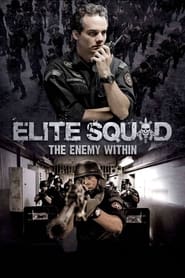 Elite Squad: The Enemy Within / ელიტური რაზმი 2