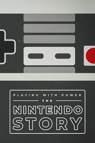 Playing with Power: The Nintendo Story (2021)
