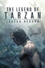 The Legend of Tarzan: Tarzan Reborn 2016