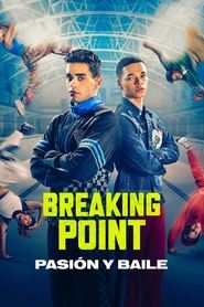 Breaking Point: Pasión y Baile