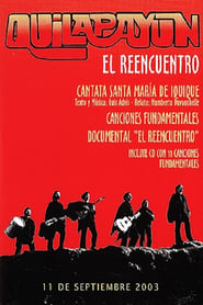 Quilapayún, el Reencuentro streaming