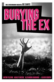 Burying the Ex (2014)