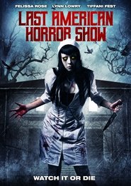 Last American Horror Show (2018) Last American Horror Show (2018)