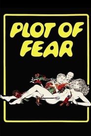 Full Cast of Plot of Fear