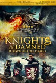 Film Knights of the Damned - Il risveglio del drago 2017 Streaming ITA Gratis