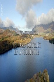 Merveilleuse planète - Le Lake District en Angleterre