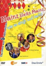 Mainz bleibt Mainz, wie es singt und lacht - Das Beste aus 5 Jahrzenten (2004)