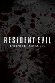 ดูซีรี่ย์ Resident Evil Infinite Darkness – ผีชีวะ มหันตภัยไวรัสมืด