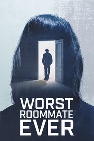 Worst Roommate Ever 2022
