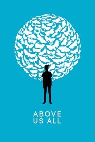 Above Us All HD Online Film Schauen