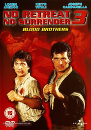 No Retreat, No Surrender 3: Blood Brothers постер