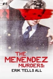 The Menendez Murders: Erik Tells All постер