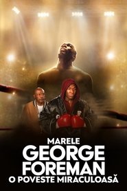 Marele George Foreman: O poveste miraculoasă (2023)