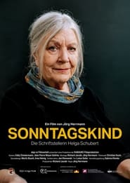 Sonntagskind - Die Schriftstellerin Helga Schubert 2024