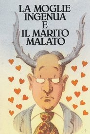 Poster La moglie ingenua e il marito malato