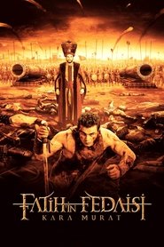 Fatih'in Fedaisi Kara Murat فيلم كامل يتدفق عبر الإنترنت 2015