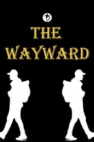 [FILM = COMPLET] The Wayward - A Short Film (2020
