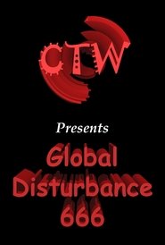 CTW 69 - Global Disturbance 666 映画 ストリーミング CTW 69 - Global Disturbance 666 映画 ストリーミング - 映画 ダウンロード