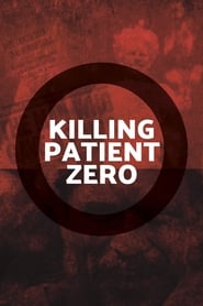 Killing Patient Zero постер