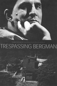 Trespassing Bergman (2013)