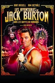 Les Aventures de Jack Burton dans les griffes du Mandarin 1986 Les Aventures de Jack Burton dans les griffes du Mandarin 1986