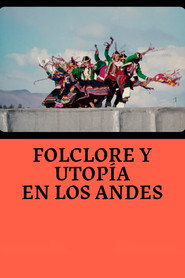 Folclore y Utopía en los Andes