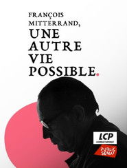 Fran&ccedil;ois Mitterrand, une autre vie possible (2026)