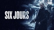 Six jours