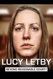 Lucy Letby: Beyond Reasonable Doubt? (2025)