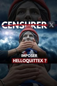 Censurer X, imposer HelloQuitteX?