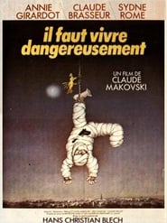 Il faut vivre dangereusement film en streaming