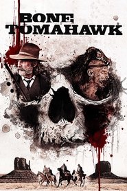 Bone Tomahawk (2015) Bone Tomahawk (2015)